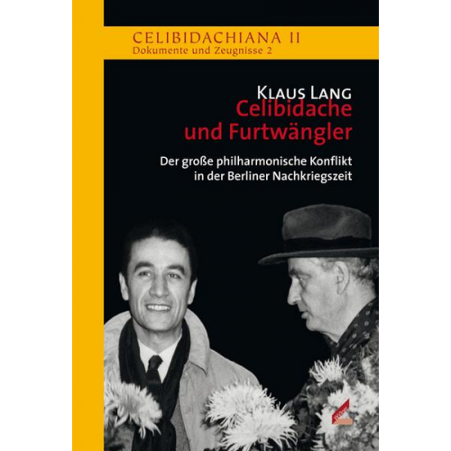 Klaus Lang - Celibidache und Furtwängler