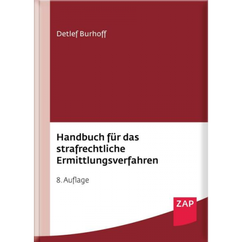 Detlef Burhoff - Handbuch für das strafrechtliche Ermittlungsverfahren