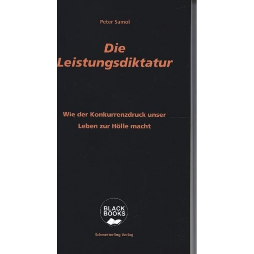 Peter Samol - Die Leistungsdiktatur