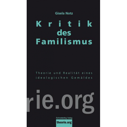 Gisela Notz - Kritik des Familismus