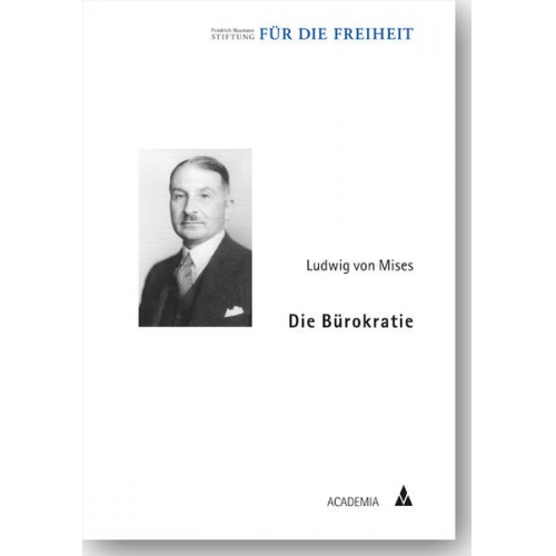 Ludwig Mises - Die Bürokratie