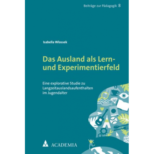 Isabella Wlossek - Das Ausland als Lern- und Experimentierfeld