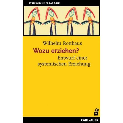 Wilhelm Rotthaus - Wozu erziehen?