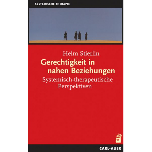 Helm Stierlin - Gerechtigkeit in nahen Beziehungen