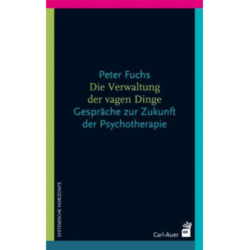 Peter Fuchs - Die Verwaltung der vagen Dinge