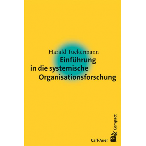 Harald Tuckermann - Einführung in die systemische Organisationsforschung