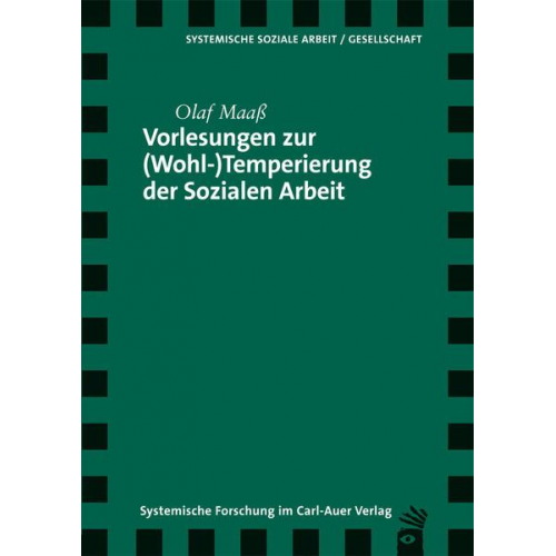 Olaf Maass - Vorlesungen zur (Wohl-)Temperierung der Sozialen Arbeit