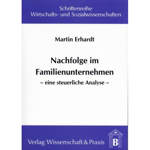 Martin Erhardt - Nachfolge im Familienunternehmen