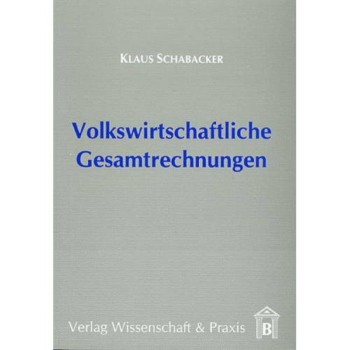 Klaus Schabacker - Volkswirtschaftliche Gesamtrechnungen