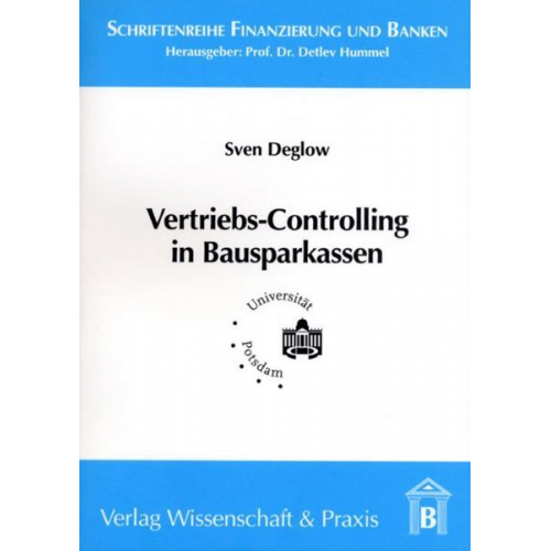 Sven Deglow - Vertriebs-Controlling in Bausparkassen.