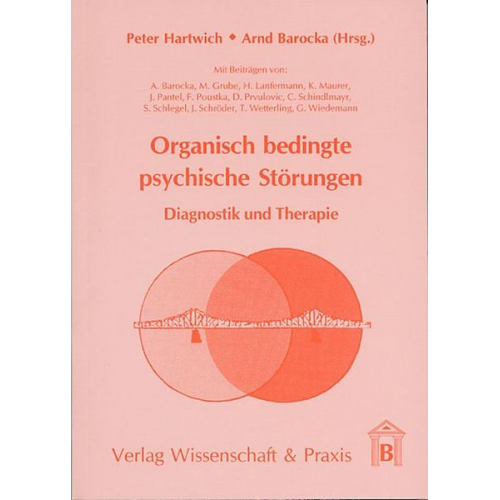 Peter Hartwich & Arnd Barocka - Organisch bedingte psychische Störungen.