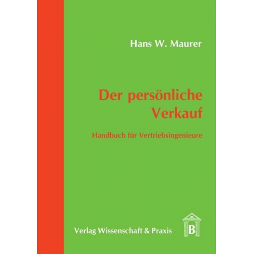 Hans W. Maurer - Der persönliche Verkauf.