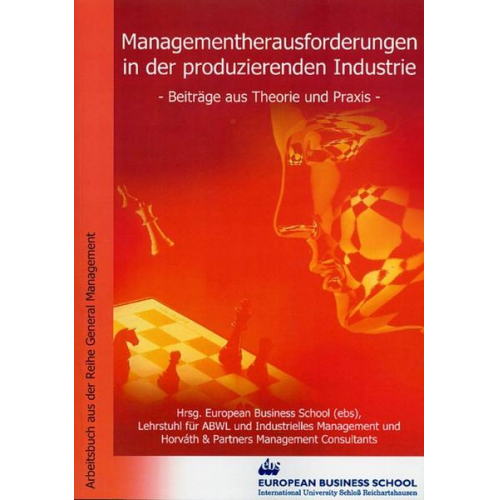 Ronald Gleich & Konrad P. Benziger - Managementherausforderungen in der produzierenden Industrie.