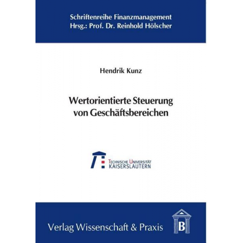 Hendrik Kunz - Wertorientierte Steuerung von Geschäftsbereichen.