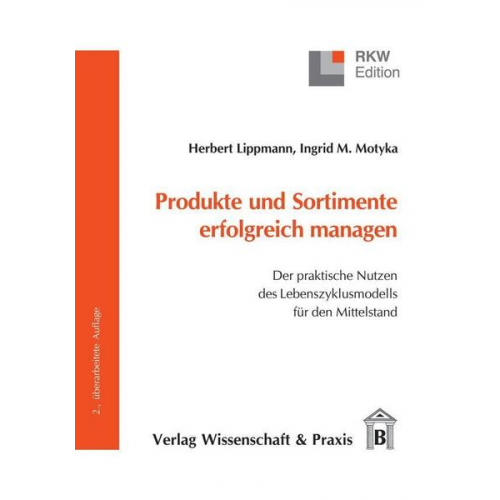 Herbert Lippmann & Ingrid M. Motyka - Produkte und Sortimente erfolgreich managen.