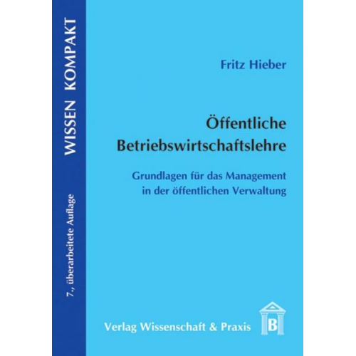 Fritz Hieber - Öffentliche Betriebswirtschaftslehre.