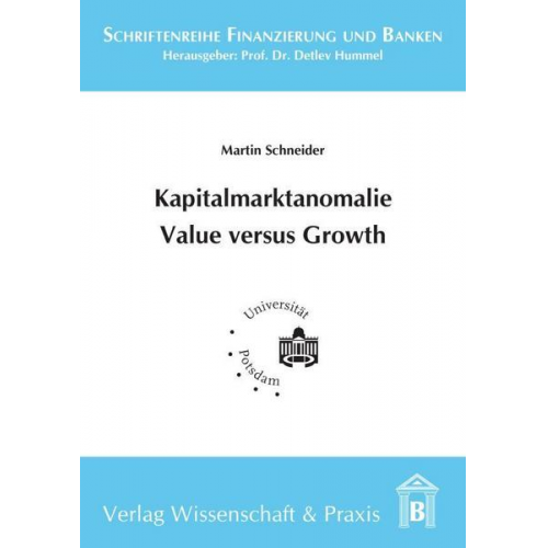 Martin Schneider - Kapitalmarktanomalie Value versus Growth.