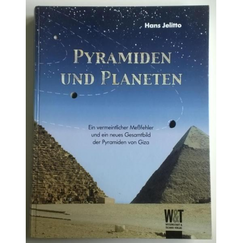 Hans Jelitto - Pyramiden und Planeten