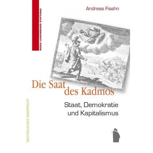 Andreas Fisahn - Die Saat des Kadmos