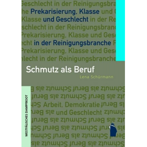 Lena Schürmann - Schmutz als Beruf