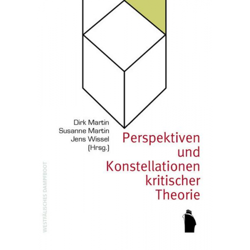 Perspektiven und Konstellationen kritischer Theorie