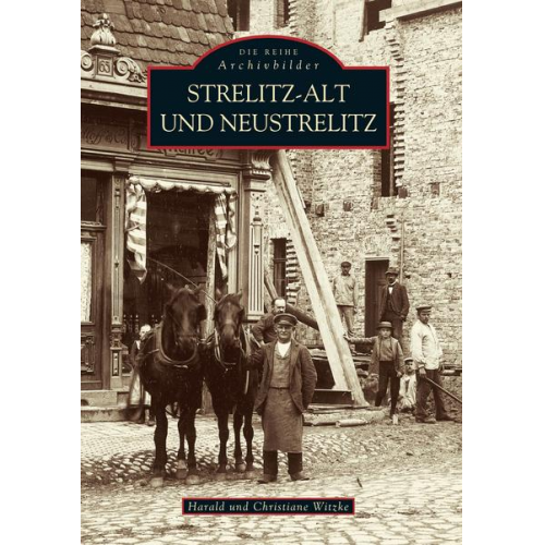 Harald Witzke - Strelitz-Alt und Neustrelitz