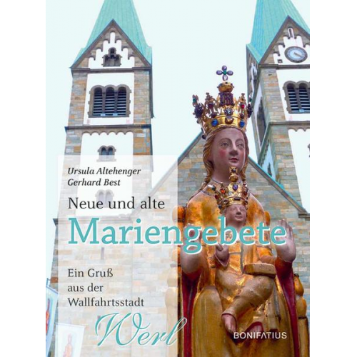 Gerhard Best & Ursula Altehenger - Neue und alte Mariengebete