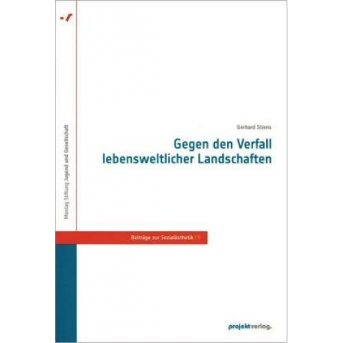 Gerhard Stiens - Gegen den Verfall lebensweltlicher Landschaften