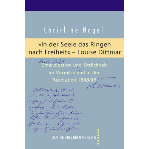 Christine Nagel - In der Seele das Ringen nach Freiheit' – Louise Dittmar