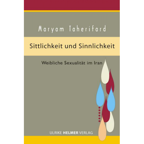 Maryam Taherifard - Sittlichkeit und Sinnlichkeit