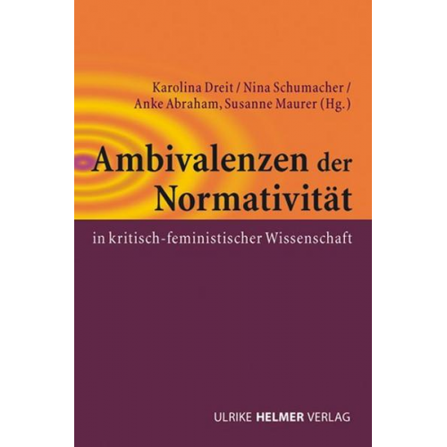 Ambivalenzen der Normativität in kritisch-feministischer Wissenschaft