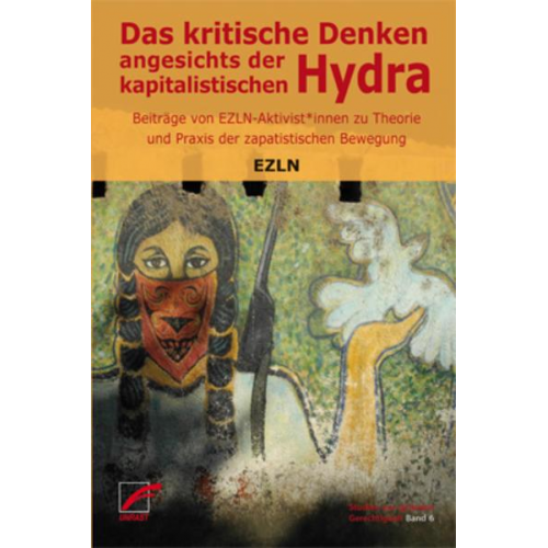 EZLN - Das kritische Denken angesichts der kapitalistischen Hydra