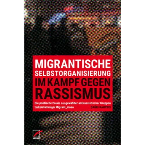 Çagrı Kahveci - Migrantische Selbstorganisierung im Kampf gegen Rassismus