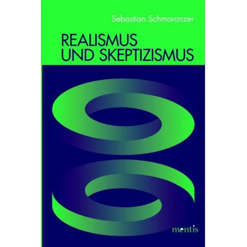 Sebastian Schmoranzer - Realismus und Skeptizismus