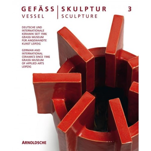 Gefäß / Skulptur 3. Vessel / Sculpture 3