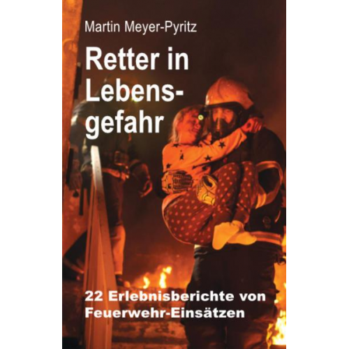 Martin Meyer-Pyritz - Retter in Lebensgefahr