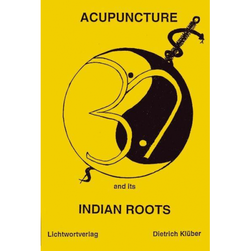 Dietrich Klüber - Acupuncture and Indian Roots