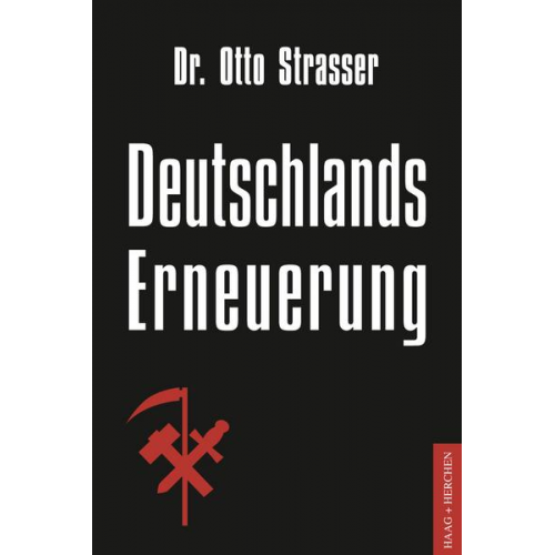 Otto Strasser - Deutschlands Erneuerung