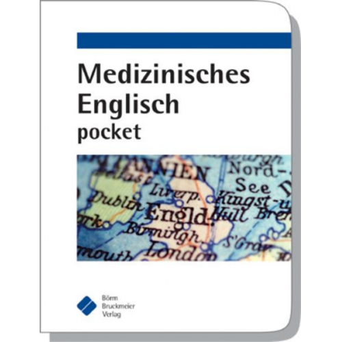 Börm Bruckmeier Verlag GmbH - Medizinisches Englisch pocket