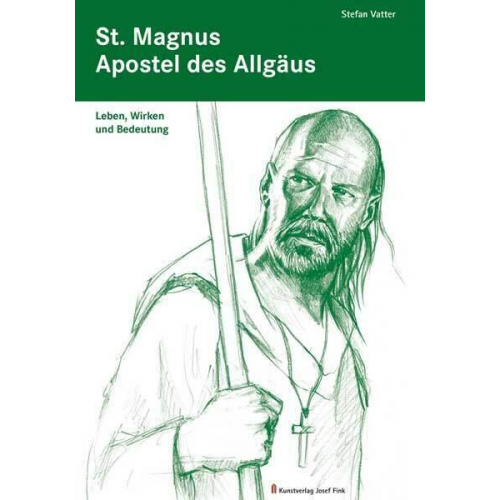 Stefan Vatter - St. Magnus - Apostel des Allgäus