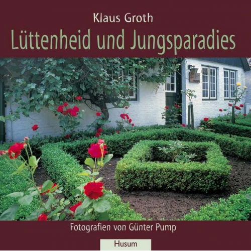 Klaus Groth - Lüttenheid und Jungsparadies