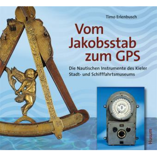 Timo Erlenbusch - Vom Jakobsstab zum GPS