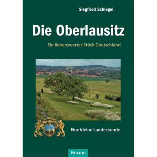 Siegfried Schlegel - Die Oberlausitz