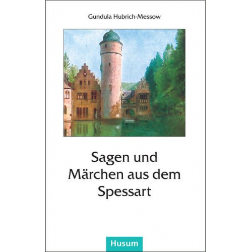 Sagen und Märchen aus dem Spessart