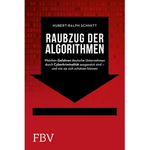 Hubert-Ralph Schmitt - Raubzug der Algorithmen