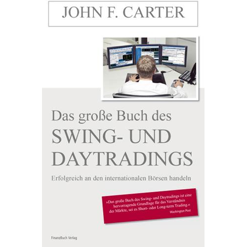 John F. Carter - Das große Buch des Swing- und Daytradings