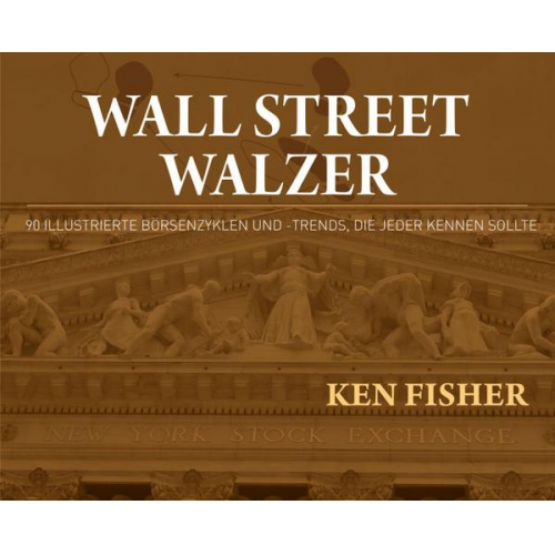 Kenneth Fisher - Wall-Street-Walzer