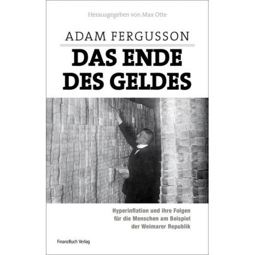 Adam Fergusson - Das Ende des Geldes