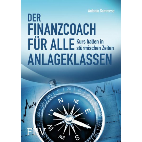 Antonio Sommese - Der Finanzcoach für alle Anlageklassen