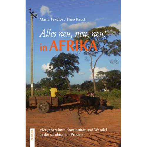 Maria Tekülve & Theo Rauch - Alles neu, neu, neu! in Afrika